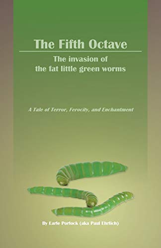 Stock image for The Fifth Octave The Invasion of the Fat Little Green Worms a Tale of Terror, Ferocity, and Enchantment for sale by PBShop.store US