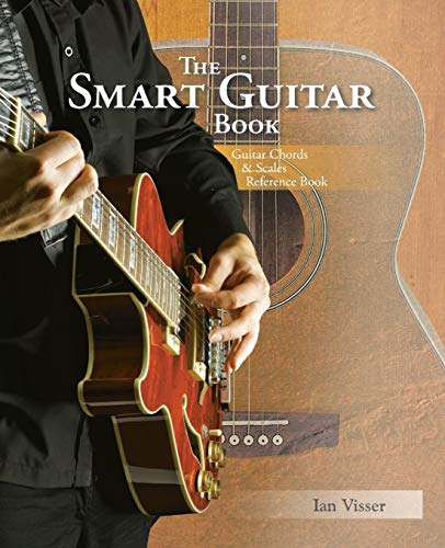 Beispielbild fr The Smart Guitar Book: Guitar Chords & Scales Reference Book zum Verkauf von Chiron Media