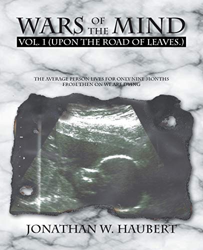 Imagen de archivo de WARS OF THE MIND: VOLUME 1: (Upon the Road of Leaves.) a la venta por Lucky's Textbooks
