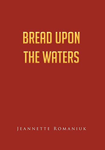 Stock image for Bread Upon the Waters for sale by PBShop.store US