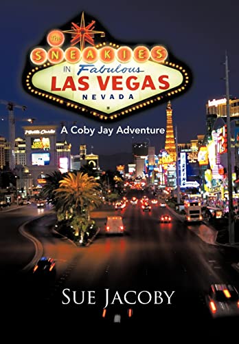 Stock image for The Sneakies in Las Vegas A Coby Jay Adventure for sale by PBShop.store US