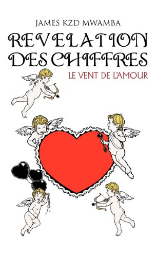 9781466968592: Revelation Des Chiffres: Le Vent de L'Amour