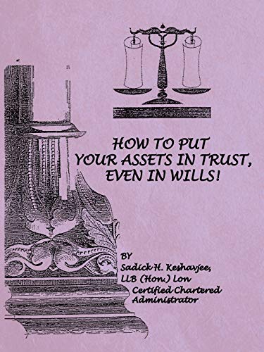 9781466971837: How To Put Your Assets In Trust, Even In Wills!