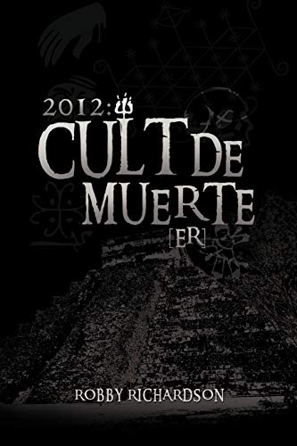 Stock image for 2012: Cult de Muerte (Er) for sale by Lucky's Textbooks