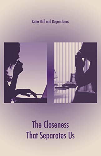 Stock image for The Closeness That Separates Us for sale by Chiron Media