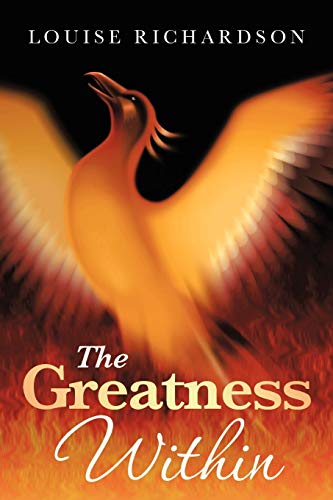 The Greatness Within (9781466977129) by Richardson, Louise