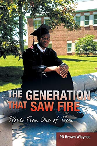 Imagen de archivo de The Generation That Saw Fire a la venta por Lucky's Textbooks
