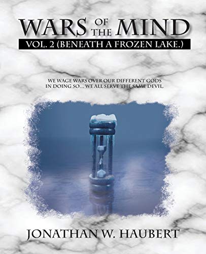 Stock image for Wars Of The Mind: Volume 2: (Beneath a Frozen Lake) for sale by Lucky's Textbooks