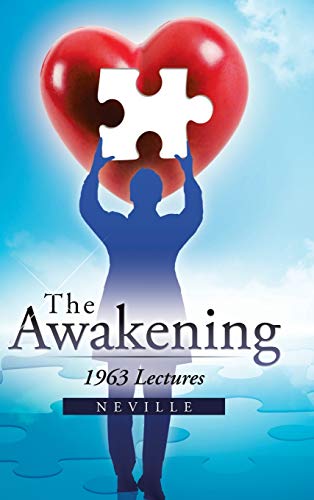 The Awakening: 1963 Lectures (9781466981652) by Neville