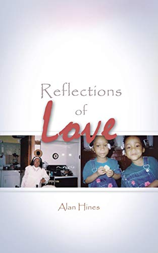 Reflections of Love (9781466982529) by Hines, Alan