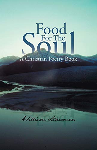 Imagen de archivo de Food for the Soul: A Christian Poetry Book a la venta por Chiron Media