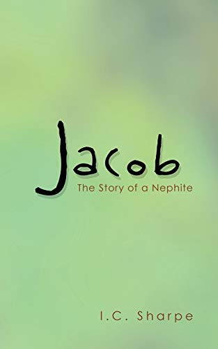 Stock image for Jacob: The Story of a Nephite for sale by Chiron Media