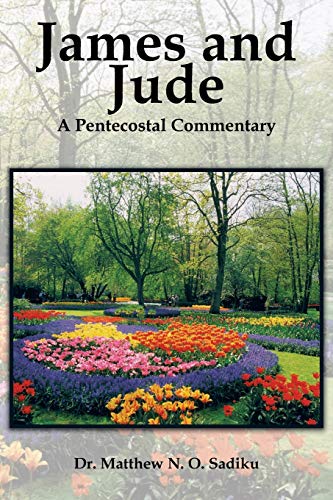 Stock image for James and Jude: James and Jude A Pentecostal Commentary for sale by Lucky's Textbooks