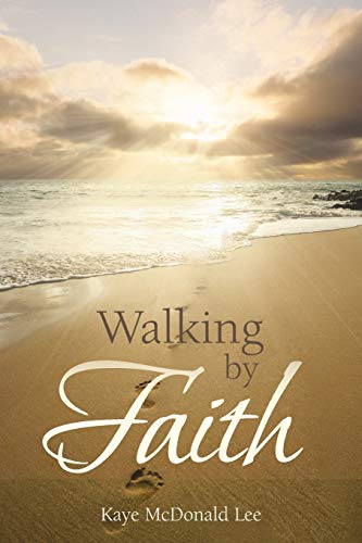 Stock image for Walking by Faith: Words of Light and Inspiration for sale by Chiron Media