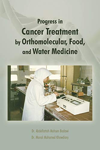 Stock image for Progress in Cancer Treatment by Orthomolecular, Food, and Water Medicine for sale by Chiron Media