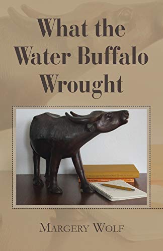 Stock image for What the Water Buffalo Wrought for sale by Lucky's Textbooks