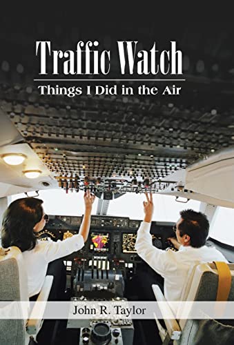 Imagen de archivo de Traffic Watch: Things I Did in the Air a la venta por Lucky's Textbooks