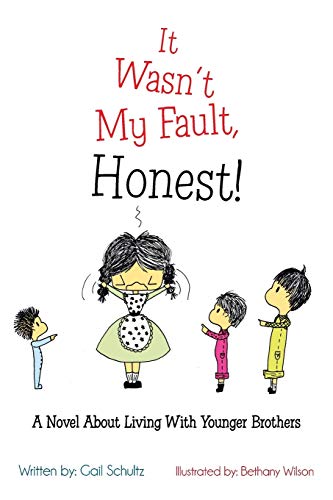 9781466990135: It Wasn't My Fault, Honest!: A Novel About Living With Younger Brothers