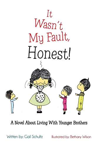 Stock image for It Wasn't My Fault, Honest A Novel about Living with Younger Brothers for sale by PBShop.store US