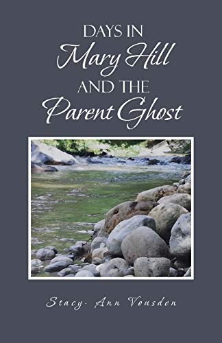 Beispielbild fr Days in Mary Hill and The Parent Ghost zum Verkauf von PBShop.store US
