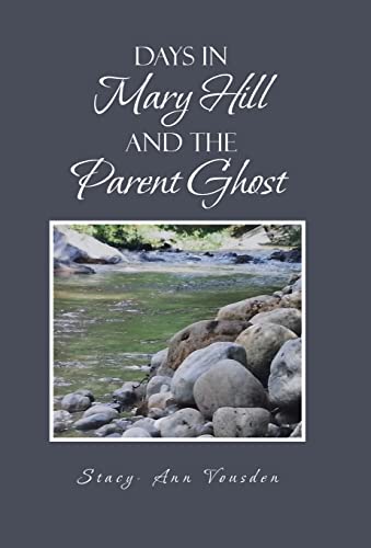 Beispielbild fr Days in Mary Hill and the Parent Ghost zum Verkauf von PBShop.store US