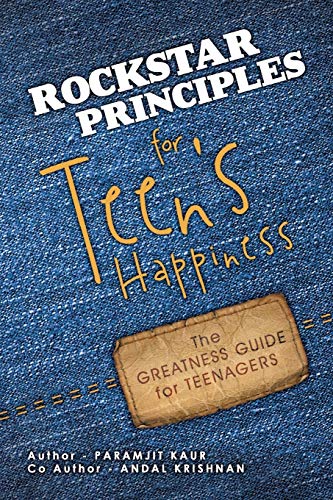 Stock image for Rockstar Principles for Teen's Happiness: The Greatness Guide for Teenagers for sale by Lucky's Textbooks