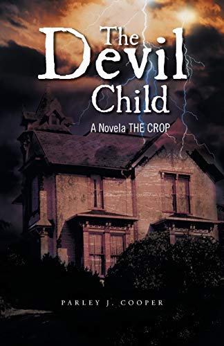 Imagen de archivo de The Devil Child: A Novela the Crop a la venta por ThriftBooks-Dallas