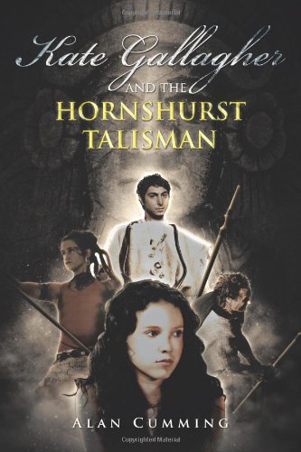 Kate Gallagher and the Hornshurst Talisman (9781466998605) by Cumming, Alan