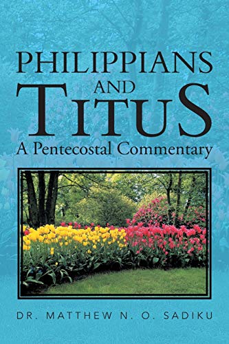 Stock image for Philippians and Titus: A Pentecostal Commentary for sale by Lucky's Textbooks