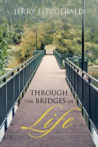 Stock image for Through The Bridges of Life for sale by Lucky's Textbooks