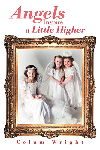 Imagen de archivo de Angels Inspire a Little Higher a la venta por WorldofBooks