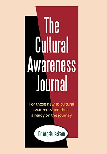 Stock image for The Cultural Awareness Journal: For Those New to Cultural Awareness and Those Already on the Journey for sale by ThriftBooks-Atlanta