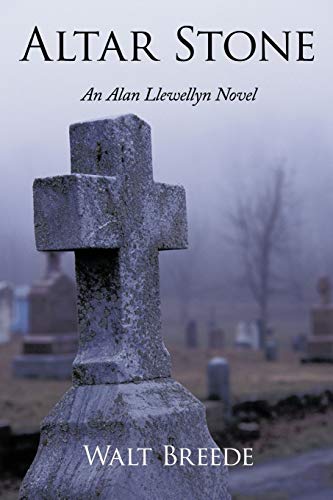 Stock image for Altar Stone: An Alan Llewellyn Novel for sale by HPB-Emerald