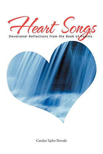 Stock image for Heart Songs Devotional Reflections From the Book of Psalms for sale by PBShop.store US