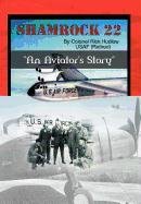 9781467028103: Shamrock 22: "An Aviator's Story"d