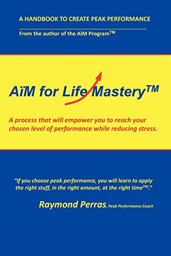 9781467033268: Am For Life Mastery: A Process That Will Empower You To Create Your Chosen Level Of Performance While Reducing Stress
