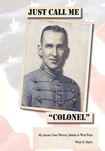 Imagen de archivo de Just Call Me Colonel: My Journey from Warren, India to West Point a la venta por Half Price Books Inc.