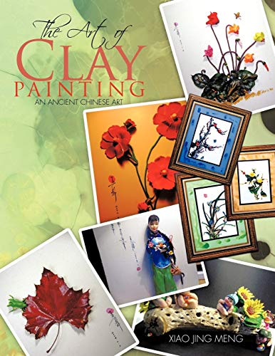 Stock image for The Art of Clay Painting An Ancient Chinese Art for sale by PBShop.store US