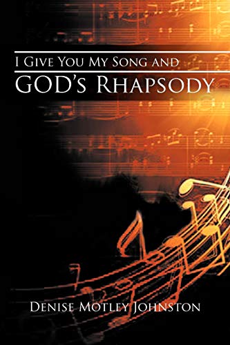 9781467035996: I Give You My Song and God's Rhapsody