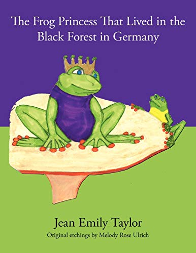 Beispielbild fr The Frog Princess That Lived in the Black Forest in Germany zum Verkauf von Wonder Book