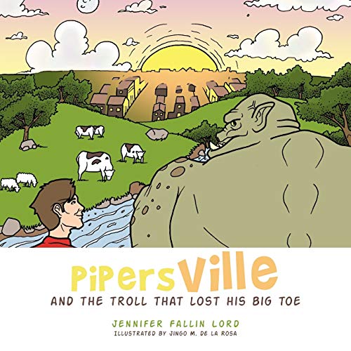 Beispielbild fr Pipersville And The Troll That Lost His Big Toe zum Verkauf von PBShop.store US