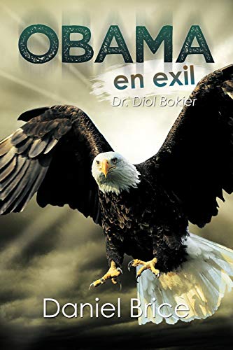 Stock image for Obama En Exil: Dr. Diol Bokier (French Edition) for sale by Lucky's Textbooks