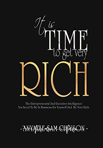 Imagen de archivo de It Is Time to Get Very Rich a la venta por Lucky's Textbooks