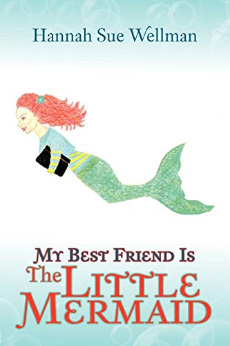 Imagen de archivo de My Best Friend Is The Little Mermaid a la venta por Lucky's Textbooks