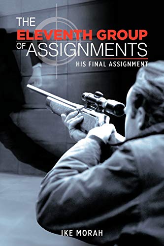 Stock image for The Eleventh Group Of Assignments His Final Assignment for sale by PBShop.store US