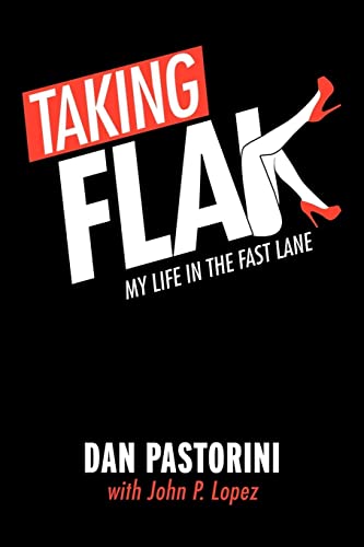 9781467044684: Taking Flak: My Life in the Fast Lane