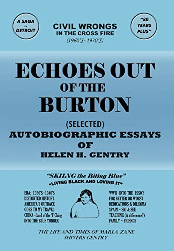 Beispielbild fr Echoes Out of the Burton: Autobiographic Essays of Helen H. Gentry zum Verkauf von Lucky's Textbooks