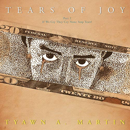Imagen de archivo de Tears of Joy Part 2 If We Cry They Cry None Stop Tears a la venta por PBShop.store US