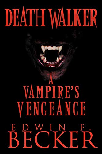 Stock image for Deathwalker: A Vampire's Vengeance for sale by Lucky's Textbooks