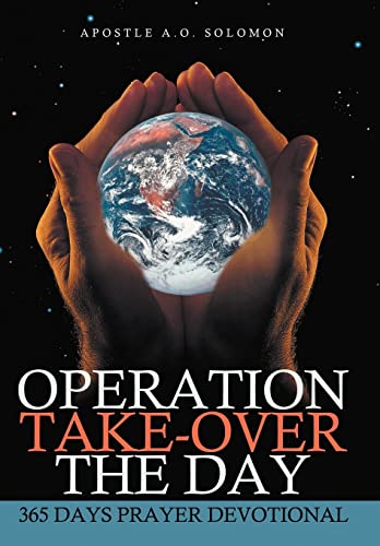 9781467069892: Operation Take-Over the Day: 365 Days Prayer Devotional